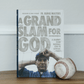 A Grand Slam for God Book