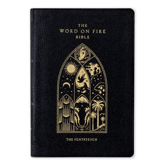 The Word on Fire Bible (Volume III): The Pentateuch