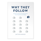 Why They Follow